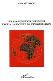 Alain Kiyindou - Les pays en développement face à la société de l'information.