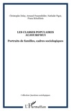 Franz Schultheis et Arnaud Frauenfelder - Les classes populaires aujourd'hui - Portraits de familles, cadres sociologiques.
