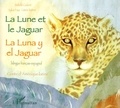 Isabelle Cadoré - La Lune et le Jaguar - Edition bilingue français-espagnol.