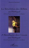 Manuel do Nascimento - La Révolution des Oeillets au Portugal - Chronologie d'un combat pacifique, édition bilingue.