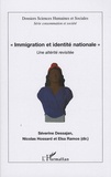 Séverine Dessajan et Nicolas Hossard - Immigration et identité nationale - Une altérité revisitée.
