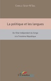Camille Sesep N'Sial - La politique et les langues - De l'Etat indépendant du Congo à la Troisième République.
