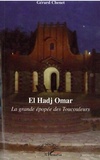 Gérard Chenet - El Hadj Omar - La grande épopée des Toucouleurs.