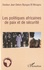 Jean Delors Biyogue-Bi-Ntougou - Les politiques africaines de Paix et de Sécurite.