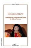 Denis Meyer - Monde flottant - La médiation culturelle du Japon de Kikou Yamata.