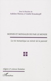 Adeline Herrou et Gisèle Krauskopff - Moines et moniales de par le monde - La vie monastique au miroir de la parenté.