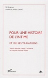 Anne Coudreuse et Françoise Simonet-Tenant - Itinéraires, littérature, textes, cultures N° 4, Décembre 2009 : Pour une histoire de l'intime et de ses variations.