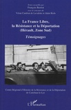 François Berriot - La France libre, la Résistance et la Déportation - (Hérault, Zone Sud), Témoignages.