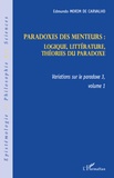 Edmundo Morim de Carvalho - Variations sur le paradoxe 3 - Paradoxes des menteurs. Volume 1, logique, littérature, théorie du paradoxe.