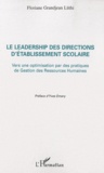 Floriane Grandjean Lüthi - Le leadership des directions d'établissement scolaire - Vers une optimisation par des pratiques de Gestion des Ressources Humaines.