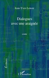 Jean-Yves Lenoir - Dialogues avec une araignée - Conte.