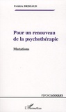 Frédéric Brissaud - Pour un renouveau de la psychothérapie - Mutations.