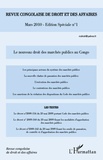  XXX - Le nouveau droit des marchés publics au Congo - 1 Mars 2010 n° 1 Edition spéciale.