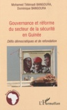 Mohamed Tétémadi Bangoura et Dominique Bangoura - Gouvernance et réforme du secteur de la sécurité en Guinée - Défis démocratiques et de refondation.