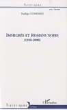 Nadège Compard - Immigrés et Romans noirs (1950-200).