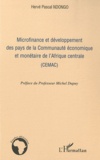 Hervé Pascal Ndongo - Microfinance et développement des pays de la Communauté économique et monétaire de l'Afrique centrale (CEMAC).