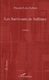 Pascale Lora Schyns - Les Survivants de Sallimoc.
