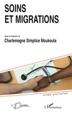Charlemagne Simplice Moukouta - Soins et migrations.