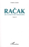 Frédéric Saillot - Racak - De l'utilité des massacres Tome 2.