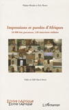 Naïma Bouda et Eric Rozet - Impressions et paroles d'Afriques - 10000 km parcourus, 120 interviews réalisées.