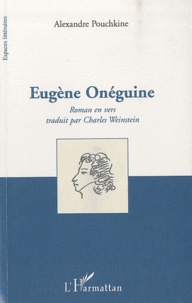 Alexandre Pouchkine - Eugène Onéguine.
