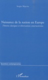 Sergiu Miscoiu - Naissance de la nation en Europe - Théories classiques et théorisations constructivistes.