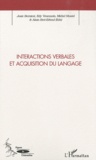 Josie Bernicot et Edy Veneziano - Interactions verbales et acquisition du langage.