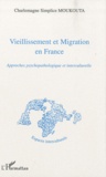 Charlemagne Simplice Moukouta - Vieillissement et migration en France - Approches psychopathologique et interculturelle.