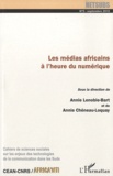 Annie Lenoble-Bart et Annie Chéneau-Loquay - Netsuds N° 5, Septembre 2010 : Les médias africains à l'heure du numérique.