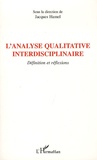 Jacques Hamel - L'analyse qualitative interdisciplinaire - Définition et réflexions.