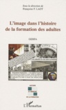 Françoise F. Laot - L'image dans l'histoire de la formation des adultes.
