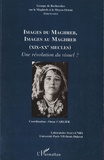 Omar Carlier - Cahiers du GREMAMO N° 20 : Images du Maghreb, images au Maghreb (XIXe-XXe siècles) - Une révolution du visuel ?.