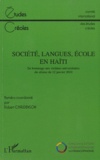 Robert Chaudenson - Etudes créoles N° 1 et 2, 2010 : Societe, langues, école en Haïti - En hommage aux victimes universitaires du séisme du 12 Janvier 2010.