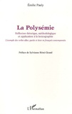 Emilie Pauly - La polysémie - Réflexion théorique, méthodologique et application à la lexicographie.