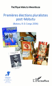 Pacifique Makuta Mwambusa - Premières élections pluralistes post-Mobutu - (Bukavu, R.D. Congo 2006).