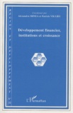 Maurice Catin - Région et Développement N° 32-2010 : Développement financier, institutions et croissance.