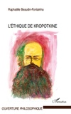 Raphaëlle Beaudin-Fontainha - L'éthique de Kropotkine.