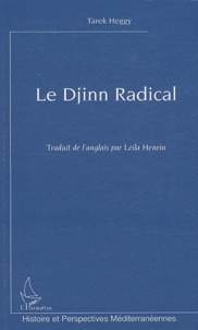 Tarek Heggy - Le Djinn Radical.