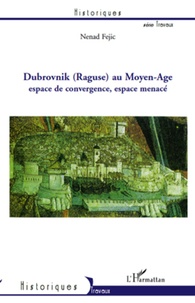 Nenad Fejic - Dubrovnik (Raguse) au moyen-age.