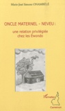 Marie-José Simone Onambélé - Oncle maternel - neveu: une relation privilégiée chez les Ewondo.
