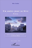 Ilia Galan - Un autre jour se lève - Poésie - Edition bilingue espagnol-français de Jeanne Marie.