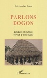 Denis Amadine Douyon - Parlons Dogon - Langue et culture d'Ireli.