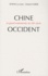 Lu-Nian Zheng et Daniel Haber - Chine-Occident - Le grand malentendu du XXIe siècle.