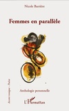 Nicole Barrière - Femmes en parallèle - Anthologie personnelle.