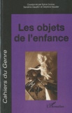 Sylvie Cromer et Sandrine Dauphin - Cahiers du genre N° 49/2010 : Les objets de l'enfance.