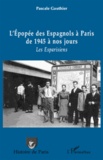 Pascale Gauthier - L'épopée des Espagnols à Paris de 1945 à nos jours - Les Esparisiens.