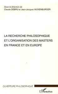 Jean-Jacques Wunenburger et Claude Debru - La recherche philosophique et l'organisation des masters en France et en Europe - Séminaires des 16 et 17 janvier 2004 Ecole Normale Supérieure - Paris.