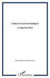  XXX - Carnaval de dunkerque - Le Rigodon final.