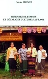 Fabrice Mignot - Histoires de femmes et décalages culturels au Laos.