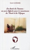 Enoch Djondang - Les droits de l'homme : un pari difficile pour la renaissance du Tchad et de l'Afrique.